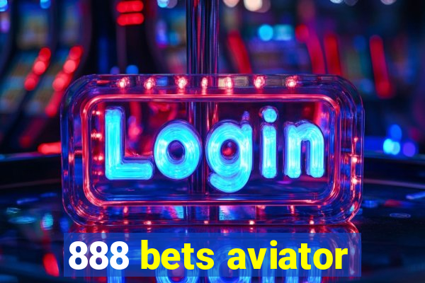 888 bets aviator